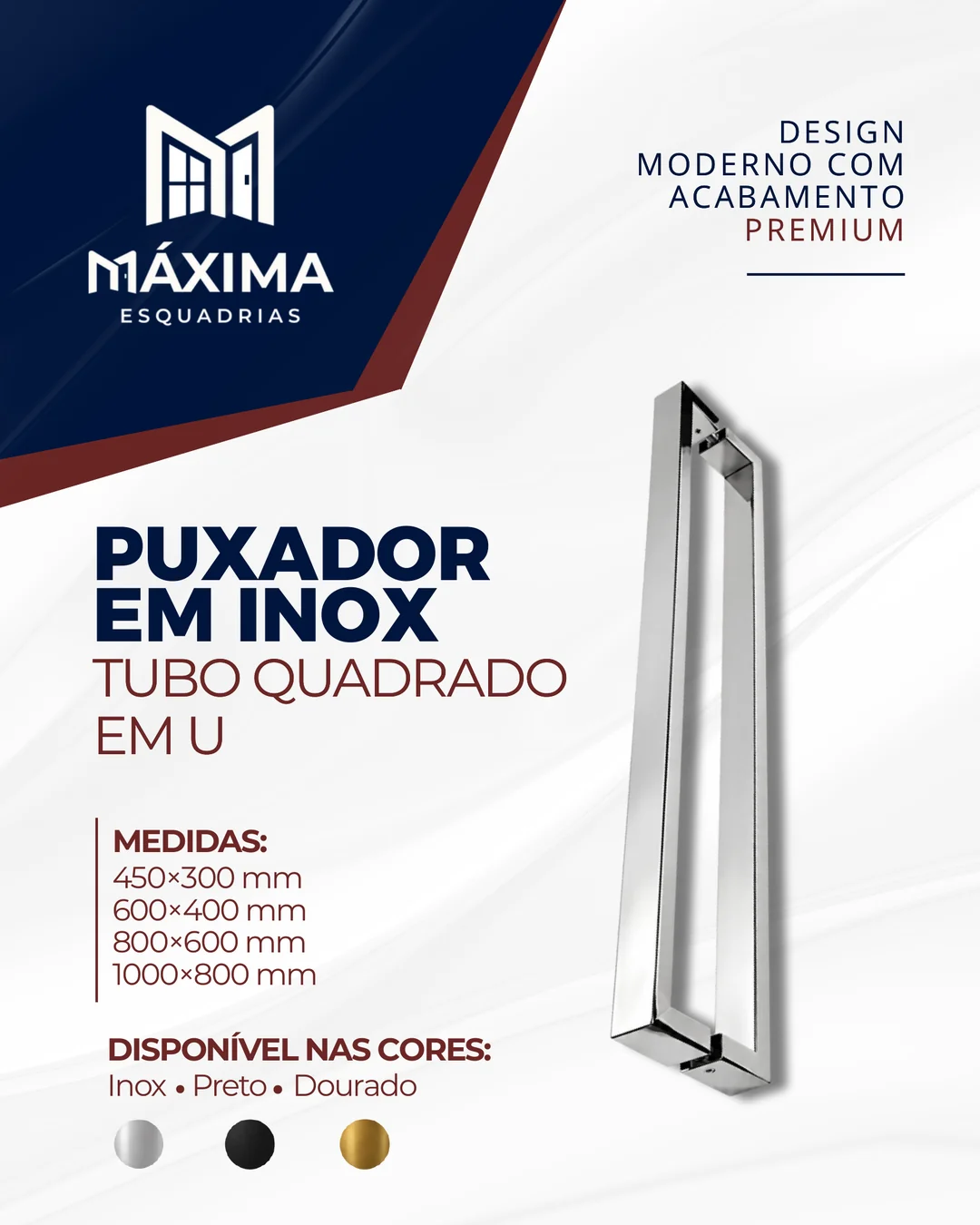 Puxador em inox de tubo quadrado em formato de U, com as pontas dobradas para a fixação, sobre fundo claro com a marca Máxima